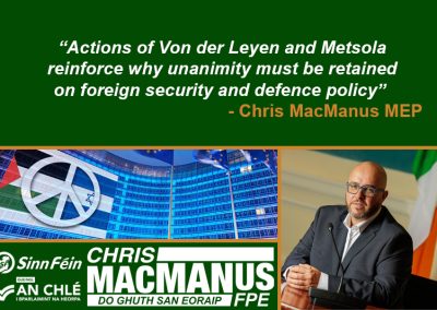 Actions of Von der Leyen and Metsola reinforce why unanimity must be retained on foreign security and defence policy – MacManus 